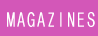 Magazines